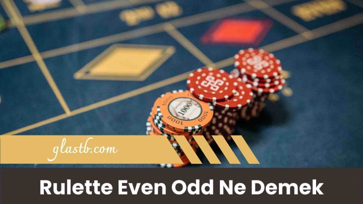 Rulette Even Odd Ne Demek