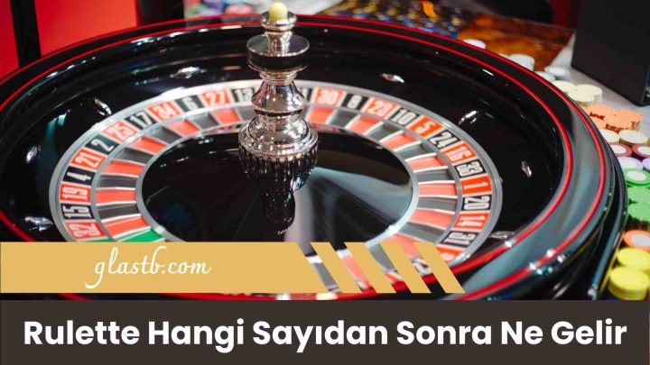 Rulette Hangi Sayıdan Sonra Ne Gelir